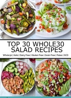 Top 30 Whole30 Salad Recipes | Every Last Bite