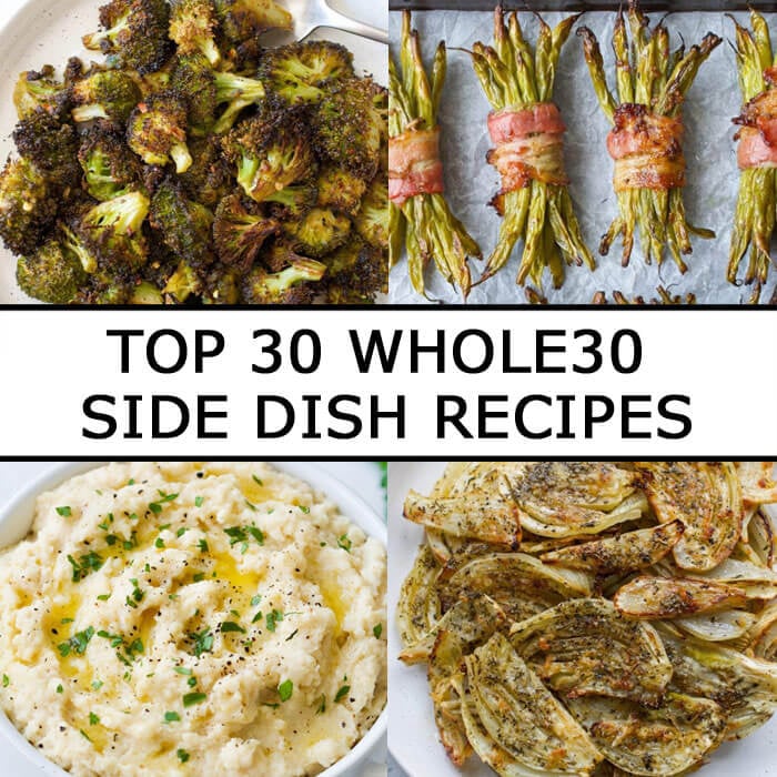 Top 30 Whole30 Side Dishes