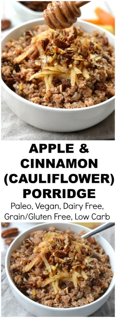 Apple & Cinnamon Cauliflower Porridge | Every Last Bite