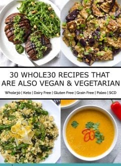 30 Whole30 Recipes That Are Also Vegan & Vegetarian