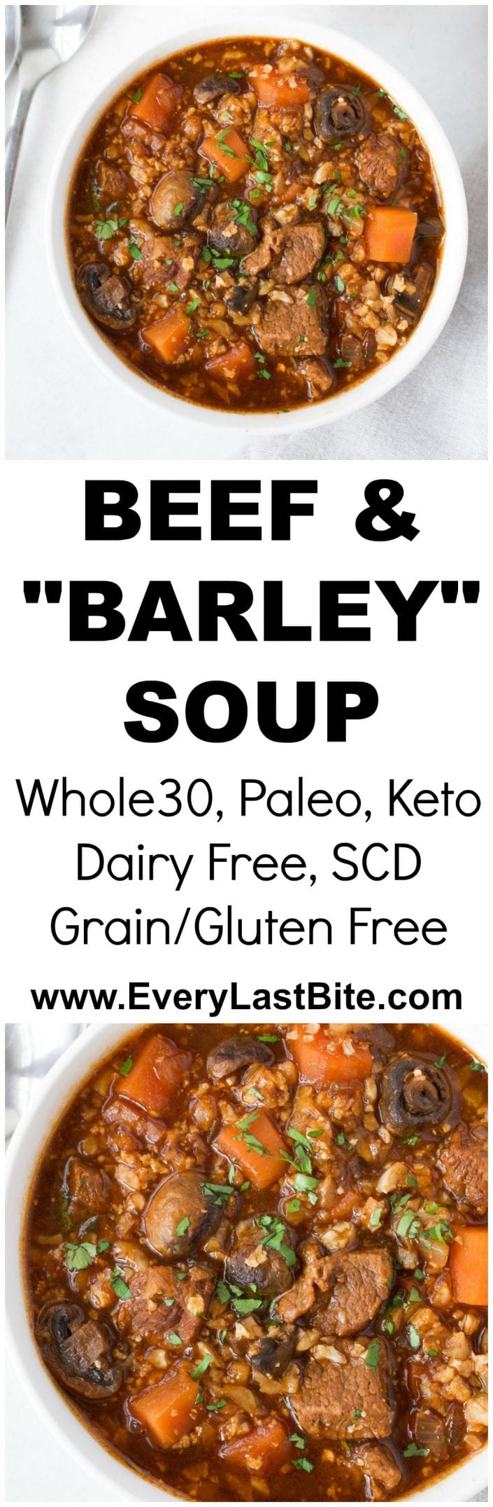 Beef & "Barley" Soup | Every Last Bite