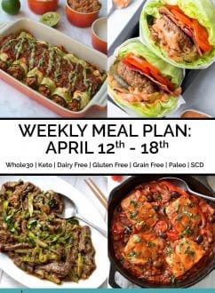 Weekly Meal Plan: April 12th - 18th | Every Last Bite