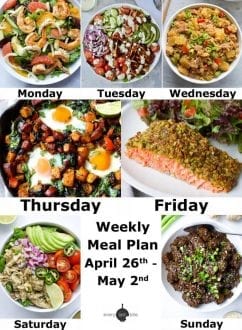 Weekly Meal Plan April 26th - May 2nd | Every Last Bite