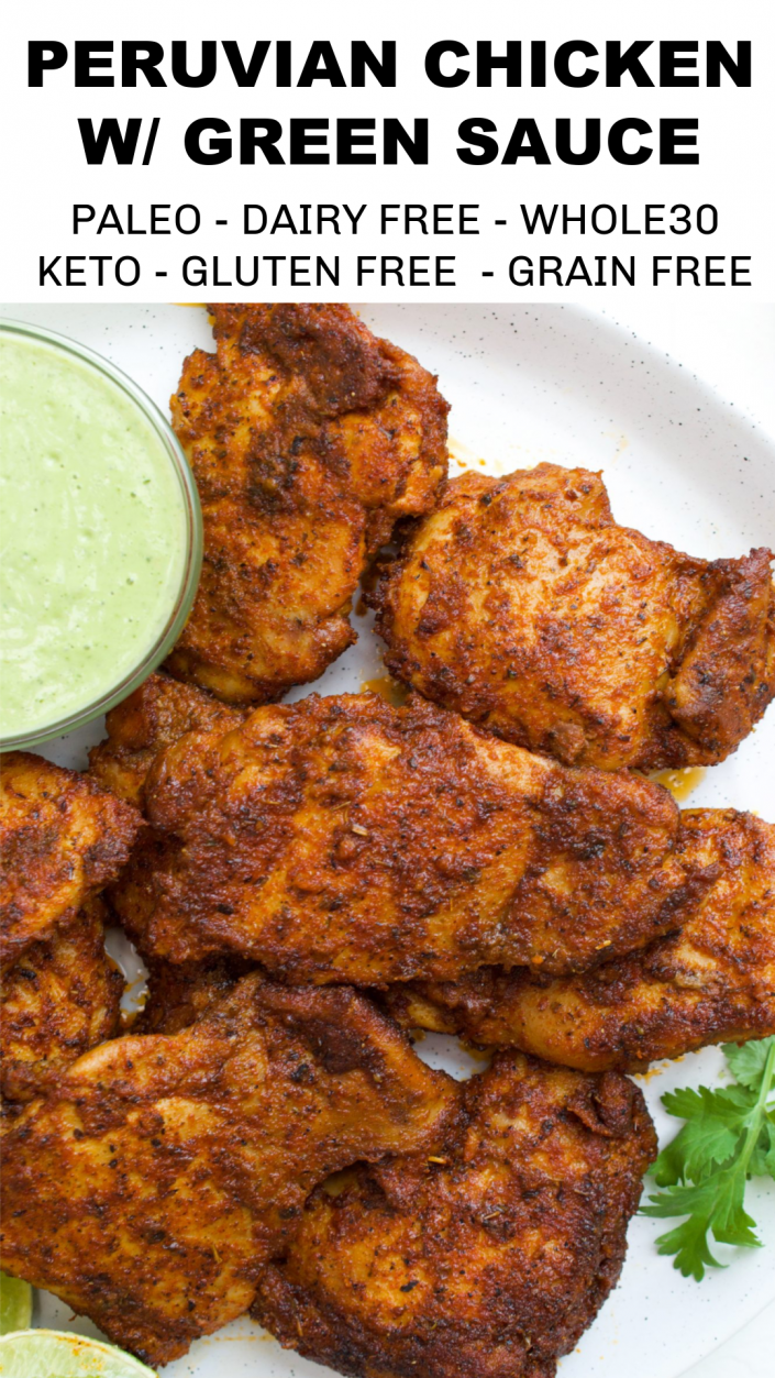Peruvian Chicken with Green Sauce | Every Last Bite Peruvian Chicken with Green Sauce